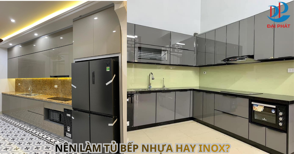 NÊN LÀM TỦ BẾP NHỰA HAY INOX? 2025 
