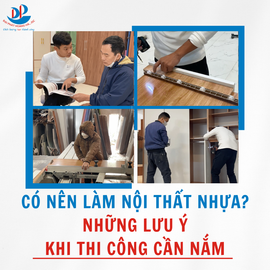 CÓ NÊN LÀM NỘI THẤT NHỰA? NHỮNG LƯU Ý KHI THI CÔNG CẦN NẮM