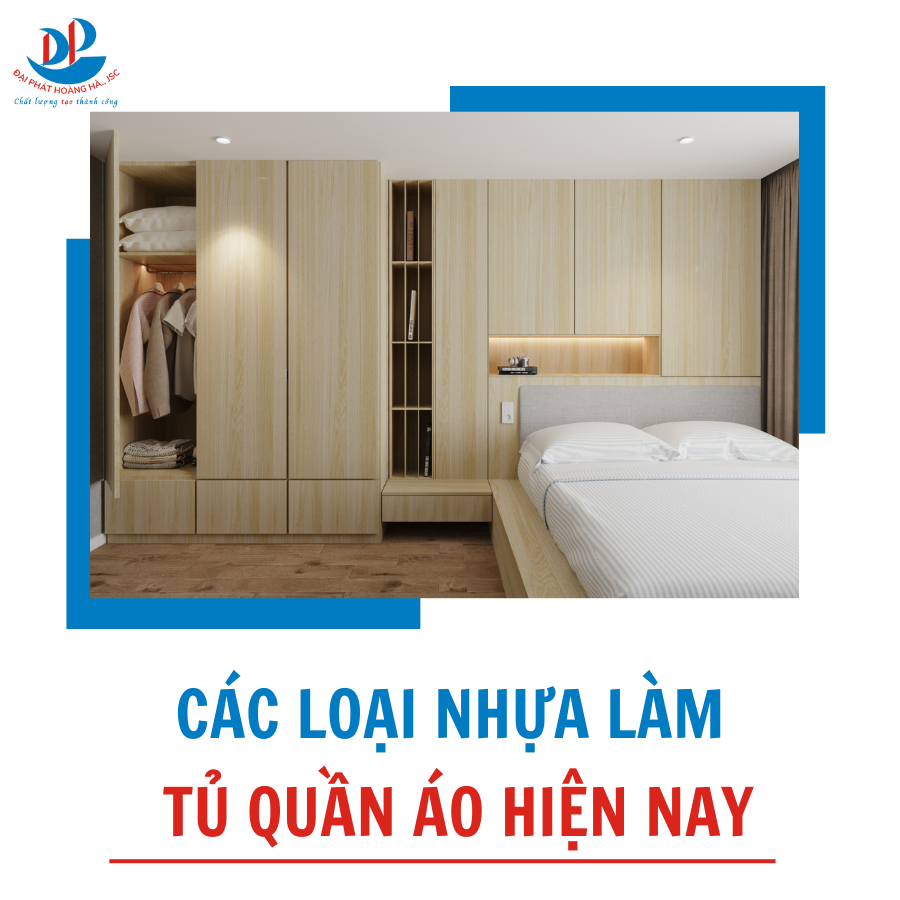 CÁC LOẠI NHỰA LÀM TỦ QUẦN ÁO HIỆN NAY