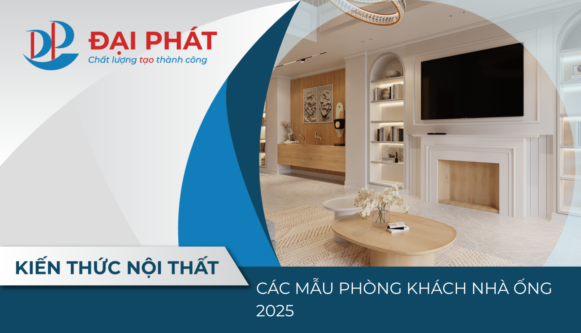 CÁC MẪU PHÒNG KHÁCH NHÀ ỐNG 2025