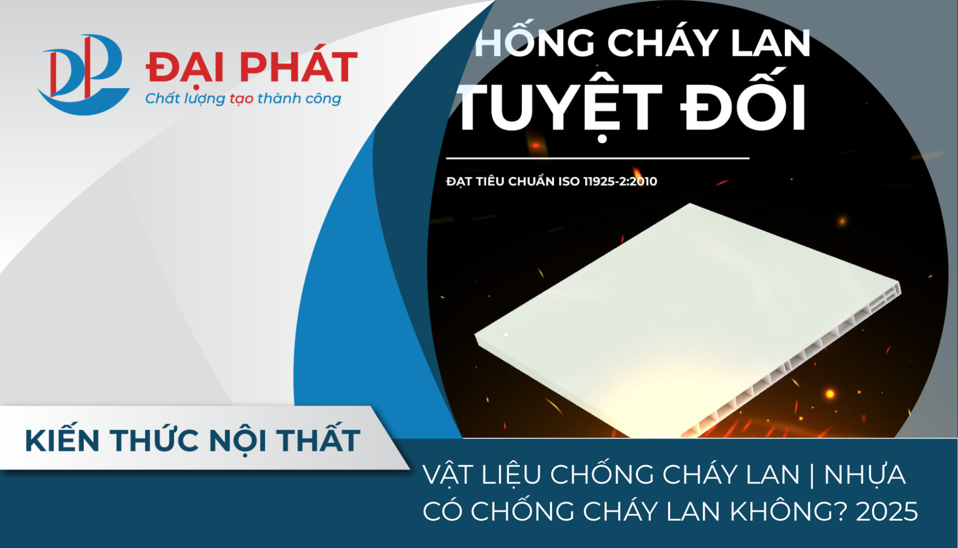 VẬT LIỆU CHỐNG CHÁY LAN | NHỰA CÓ CHỐNG CHÁY LAN KHÔNG? 2025