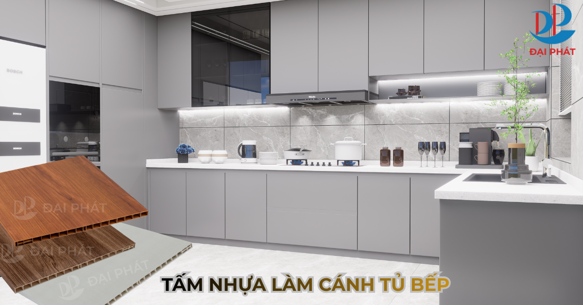 TẤM NHỰA LÀM CÁNH TỦ BẾP – CÁC LOẠI NHỰA LÀM TỦ BẾP PHỔ BIẾN HIỆN NAY 2025