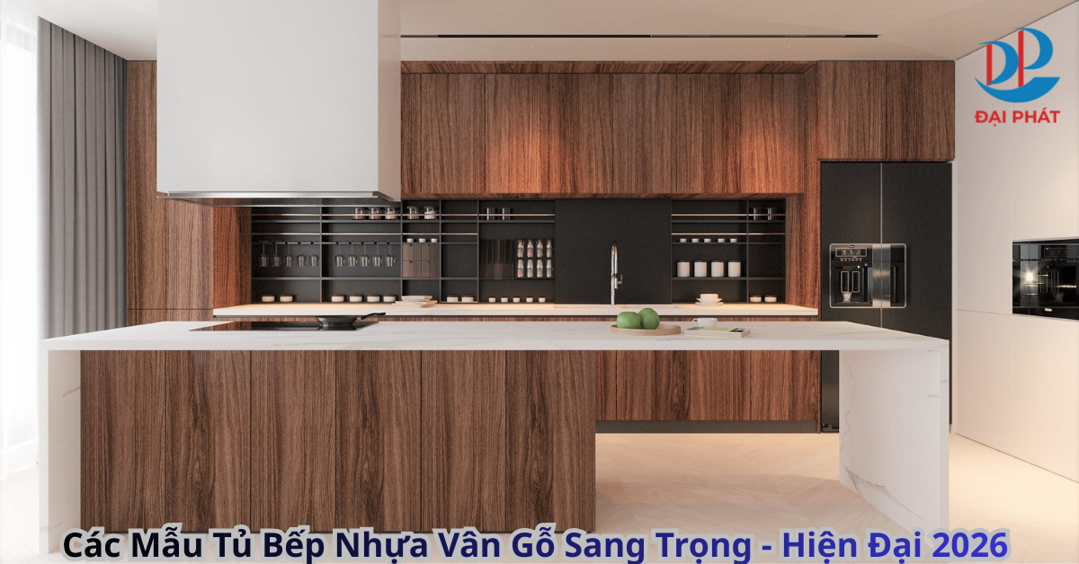 Các Mẫu Tủ Bếp Nhựa Vân Gỗ Sang Trọng – Hiện Đại 2026